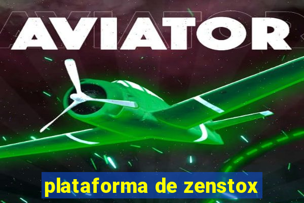 plataforma de zenstox